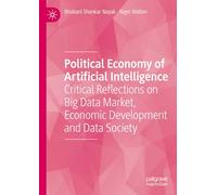 Political Economy of Artificial Intelligence: Critical Reflections on Big Data Market, Economic Development and Data Society