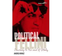 Political Fellini: Journey to the End of Italy