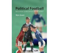 Political Football: Regulation, Globalization and the Market