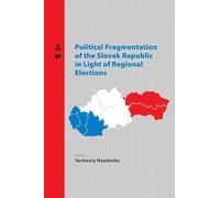 Political Fragmentation of the Slovak Republic in Light of Regional Elections: 50 (Spectrum Slovakia)