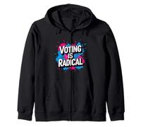 Political Graffiti - Vote, Civic - Voting is Radical Graphic Zip Hoodie