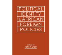 Political Identity & African Foreign Policies