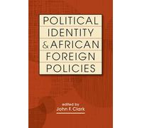 Political Identity and African Foreign Policies