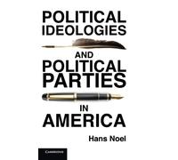 Political Ideologies and Political Parties in America