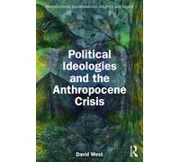 Political Ideologies and the Anthropocene Crisis