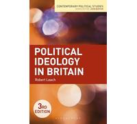Political Ideology in Britain (Contemporary Political Studies)