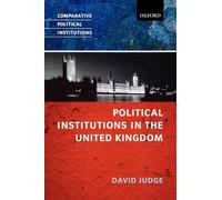 Political Institutions in the United Kingdom (Comparative Political Institutions) (Comparative Political Institutions Series)