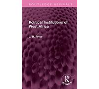 Political Institutions of West Africa (Routledge Revivals)