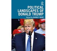 Political Landscapes of Donald Trump