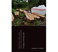 Political Life in the Wake of the Plantation: Sovereignty, Witnessing, Repair