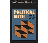 Political Myth: 1 (Key Concepts in Political Science)