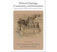 Political Ontology, Community, and Institutions: Roberto Esposito in Dialogue with Contemporary Thinkers (SUNY series in Contemporary Italian Philosophy)