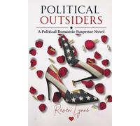Political Outsiders: A Political Romantic Suspense Novel