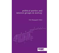 Political Parties and Interest Groups in Norway (ECPR Monographs)