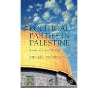 Political Parties in Palestine: Leadership and Thought