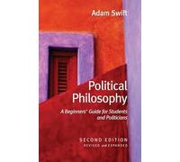 Political Philosophy: A Beginners′ Guide for Students and Politicians