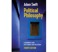 Political Philosophy : A Beginners' Guide for Students and Politicians