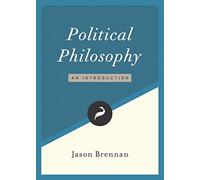 Political Philosophy: An Introduction: 1 (Libertarianism.Org Guides)