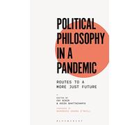Political Philosophy in a Pandemic: Routes to a More Just Future