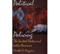 Political Policing: The United States and Latin America