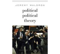 Political Political Theory: Essays on Institution: Essays on Institutions