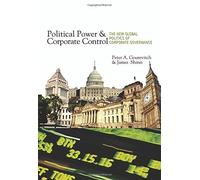 Political Power and Corporate Control: The New Global Politics of Corporate Governance by Peter A. Gourevitch (2010-06-20)
