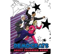 Political Power : Democrats Adult Coloring Book