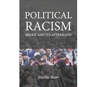 Political Racism: Brexit and its Aftermath