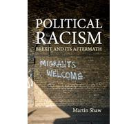 Political Racism: Brexit and its Aftermath
