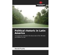 Political rhetoric in Latin America: A comparison between the discourses of Evo Morales and Rafael Correa