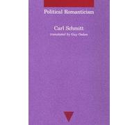 Political Romanticism (Studies in Contemporary German Social Thought)