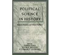 Political Science in History: Research Programs and Political Traditions