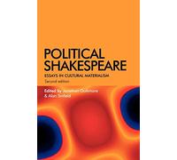 Political Shakespeare: Essays in cultural materialism