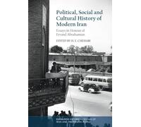 Political, Social and Cultural History of Modern Iran: Essays in Honour of Ervand Abrahamian (Edinburgh Historical Studies of Iran and the Persian World)
