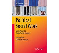 Political Social Work: Using Power to Create Social Change