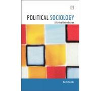 Political Sociology: A Critical Introduction