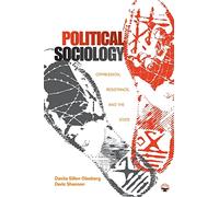 Political Sociology: Oppression, Resistance, and the State