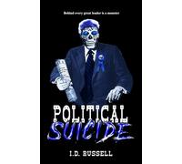 Political Suicide: River City Hell Book 3