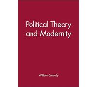 Political Theory and Modernity (Ideas)