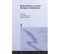 Political Theory and the European Constitution – Routledge/ECPR