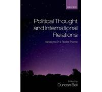 Political Thought and International Relations: Variatio - Paperback NEW Bell, Du