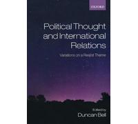 Political Thought and International Relations: Variatio - Paperback NEW Bell, Du