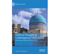 Political Thought in Contemporary Shi‘a Islam: Muhammad Mahdi Shams al-Din (Middle East Today)
