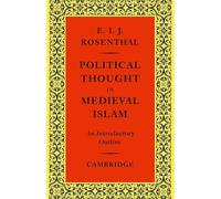 Political Thought in Medieval Islam: An Introductory Outline