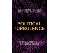 Political Turbulence - How Social Media Shape Collective Action