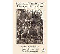 Political Writings of Friedrich Nietzsche: An Edited Anthology