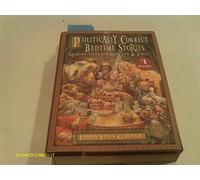 Politically Correct Bedtime Stories: Modern Tales for Our Life & Times