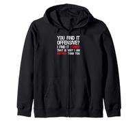 Politically Incorrect - I Am Happier Than You - Conservative Zip Hoodie