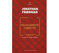 Politicamente corretto. Il conformismo morale come regime