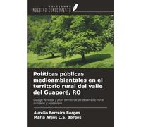Políticas públicas medioambientales en el territorio rural del valle del Guaporé, RO: Código forestal y plan territorial de desarrollo rural solidario y sostenible